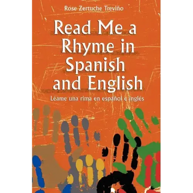 Read Me a Rhyme in Spanish and English/Leame Una Rima En Espanol E Ingles