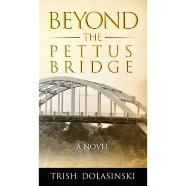 Beyond the Pettus Bridge