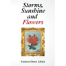 Storms, Sunshine and Flowers