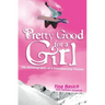 Pretty Good for a Girl: The Autobiography of a Snowboarding Pioneer