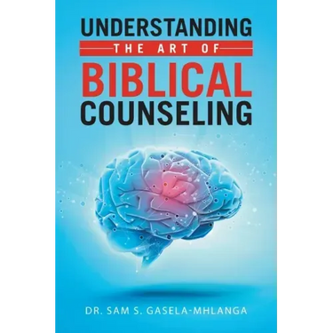 Understanding the Art of Biblical Counseling