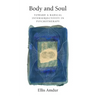 Body and Soul: Toward a Radical Intersubjectivity in Psychotherapy