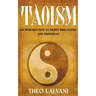 Taoism: An Introduction to Taoist Philosophy and Principles