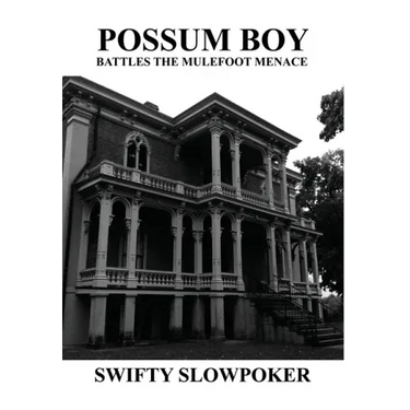 Possum Boy Battles the Mulefoot Menace