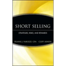 Short Selling: Strategies, Risks, and Rewards