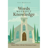 Words Without Knowledge: Where Have All the Christians Gone?