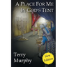 A Place for Me in God's Tent