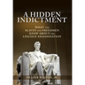 A Hidden Indictment: What the Slaves and Freedmen Knew About the Lincoln Assassination
