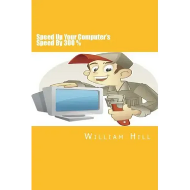 Speed Up Your Computer's Speed By 300%: Simple & Effective Ways To Boost Your Computer's Speed