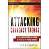 Attacking Currency Trends: How to Anticipate and Trade Big Moves in the Forex Market