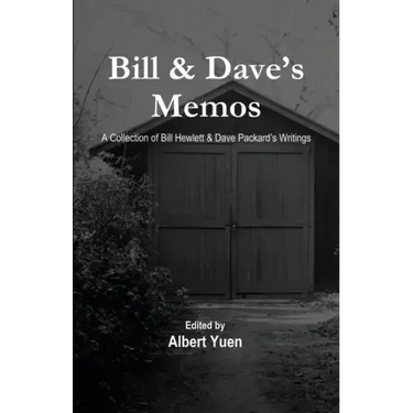 Bill & Dave's Memos