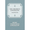 The Children's Longfellow: Illustrated