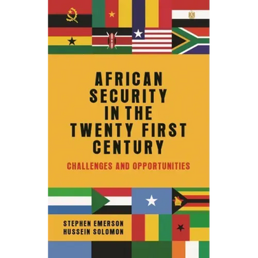 African security in the twenty-first century: Challenges and opportunities