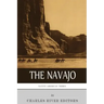 Native American Tribes: The History and Culture of the Navajo