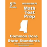 Mississippi 5th Grade Math Test Prep: Common Core Learning Standards