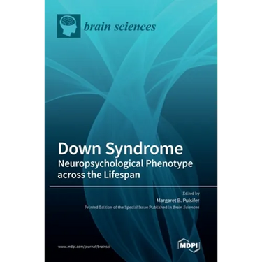 Down Syndrome: Neuropsychological Phenotype across the Lifespan