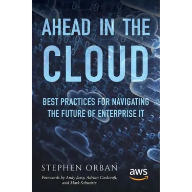Ahead in the Cloud: Best Practices for Navigating the Future of Enterprise IT