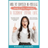 How to Succeed In College While Still Having a Terrific Social Life.: Want Better Grades and Happiness in Your Life? Want to Eliminate, Stress and Anx