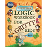 Another Logic Workbook for Gritty Kids: Spatial Reasoning, Math Puzzles, Word Games, Logic Problems, Focus Activities, Two-Player Games. (Develop Prob