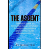 The Ascent: A Parent's Guide to Nurturing Young Swimmers with Exclusive Insights from World-Class Swimming Experts