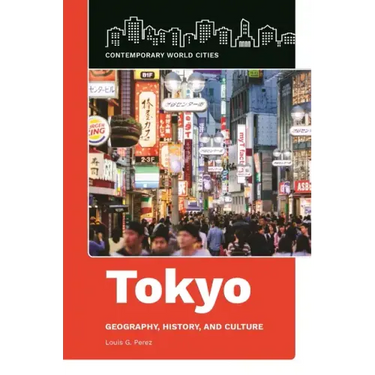 Tokyo: Geography, History, and Culture