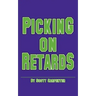 Picking on Retards