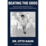 Beating the Odds: My Journey and Unconventional Life as a Holocaust Survivor, Farmer, Physician, Husband, Father