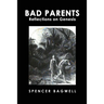 Bad Parents: Reflections on Genesis