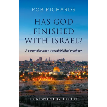 Has God Finished with Israel?: A Personal Journey Through Biblical Prophecy