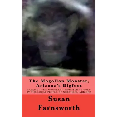 The Mogollon Monster, Arizona's Bigfoot