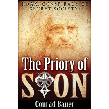 The Priory of Sion: Hoax, Conspiracy, or Secret Society?