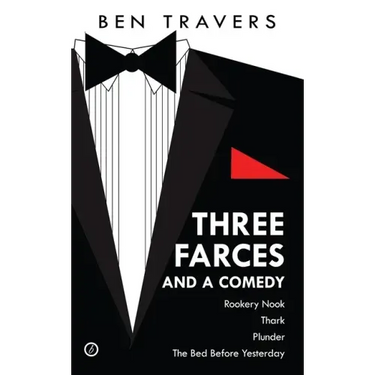 Travers: Three Farces and a Comedy