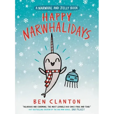 Happy Narwhalidays (a Narwhal and Jelly Book #5)