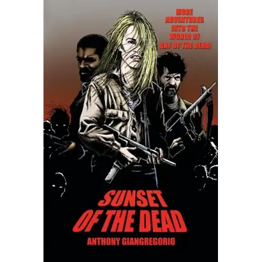 Sunset of the Dead: A Zombie Novel