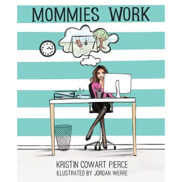 Mommies Work