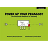 Power Up Your Pedagogy: The Illustrated Handbook of Teaching