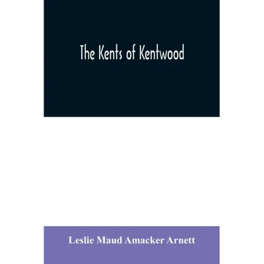 The Kents of Kentwood