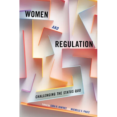 Women and Regulation: Challenging the Status Quo