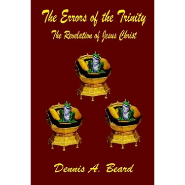 The Errors of the Trinity: The Revelation of Jesus Christ