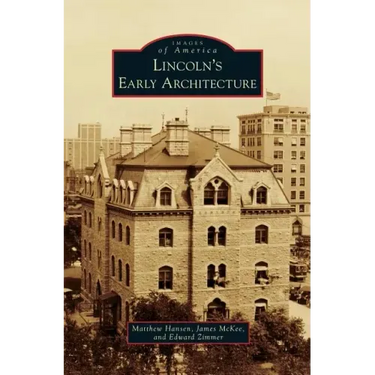 Lincoln's Early Architecture