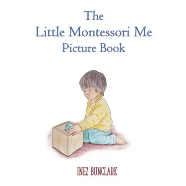 The Little Montessori Me Picture Book: Montessori Story Book