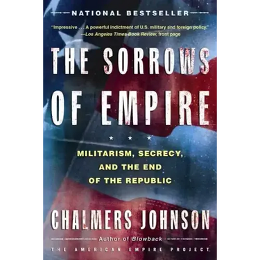 The Sorrows of Empire: Militarism, Secrecy, and the End of the Republic