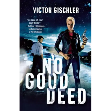 No Good Deed