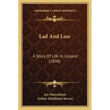 Lad And Lass: A Story Of Life In Iceland (1890)
