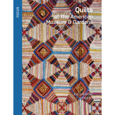Quilts at the American Museum & Gardens