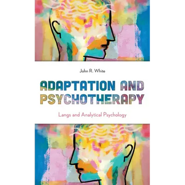 Adaptation and Psychotherapy: Langs and Analytical Psychology