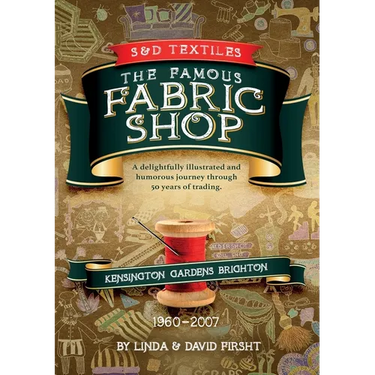 S & D Textiles: A delightfully illustrated and humorous journey through 50 years of trading.