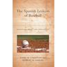 The Spanish Lexicon of Baseball: Semantics, Style, and Terminology