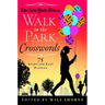 The New York Times Walk in the Park Crosswords: 75 Light and Easy Puzzles