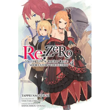 RE: Zero -Starting Life in Another World- Short Story Collection, Vol. 4 (Light Novel): Volume 4